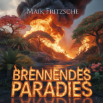 Brennendes Paradies