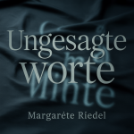 Ungesagte Worte