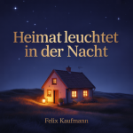 Heimat leuchtet in der Nacht