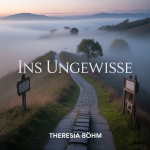 Ins Ungewisse