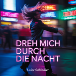 Dreh mich durch die Nacht