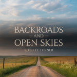 Backroads and Open Skies