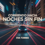 Corriendo Hacia Noches Sin Fin