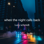 When the Night Calls Back