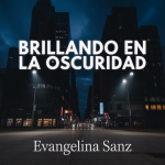 Brillando en la Oscuridad
