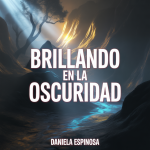 Brillando en la Oscuridad