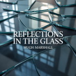 Reflections in the Glass