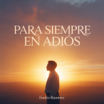 Para Siempre en Adiós