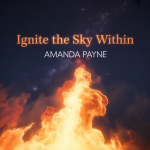 Ignite the Sky Within
