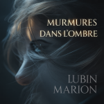 Murmures dans l’Ombre