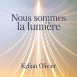 Nous Sommes la Lumière