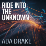 Ride Into the Unknown