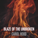 Blaze of the Unbroken