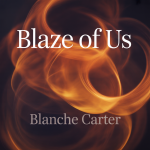 Blaze of Us