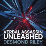 Verbal Assassin Unleashed