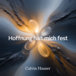 Hoffnung hält mich fest
