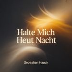 Halte mich heut Nacht