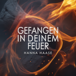 Gefangen in deinem Feuer