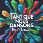 Tant que nous dansons