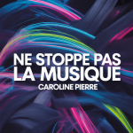 Ne stoppe pas la musique