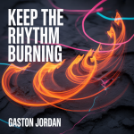 Keep The Rhythm Burning