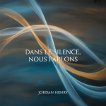 Dans le Silence, Nous Parlons