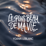 Le Plus Beau de ma Vie