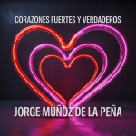 Corazones Fuertes y Verdaderos