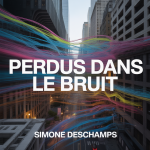 Perdus dans le Bruit