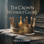 The Crown Without Glory