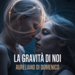 La Gravità di Noi