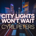 City Lights Won’t Wait