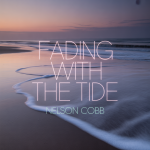 Fading With the Tide