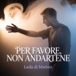 Per Favore, Non Andartene